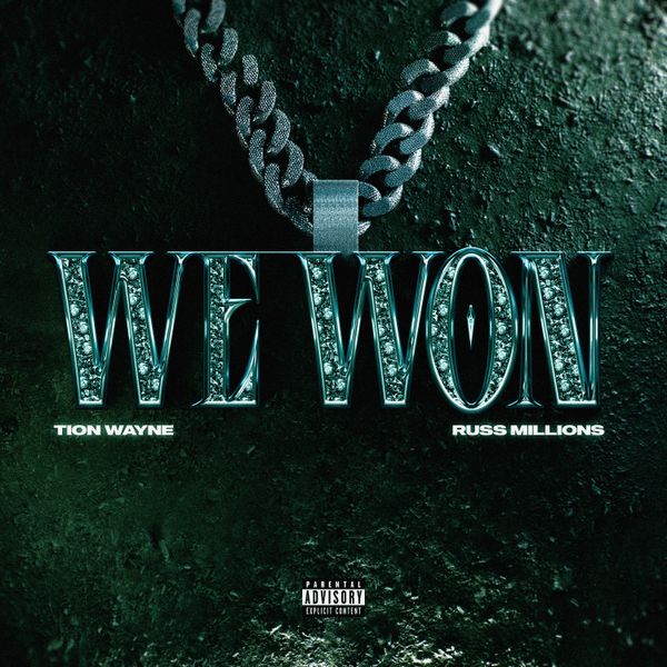 Tion Wayne – We Won ft Russ Millions