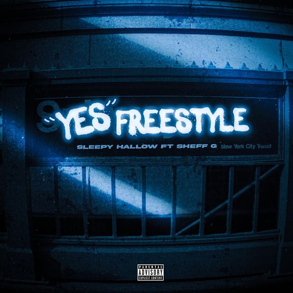 Sleepy Hallow – Yes Freestyle Ft. Sheff G