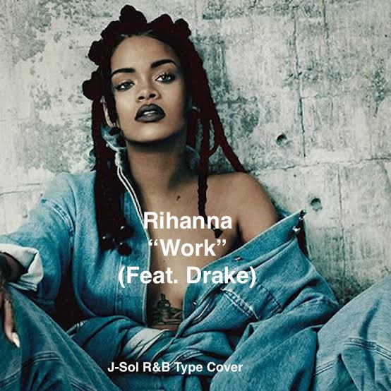 Rihanna – Work Ft. Drake