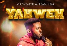 MR. WEALTH – RHYTHM OF YAHWEH