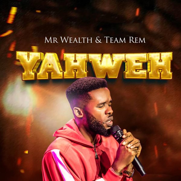 MR. WEALTH – RHYTHM OF YAHWEH