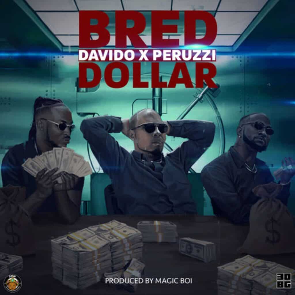 B-Red – Dollar ft. Davido & Peruzzi