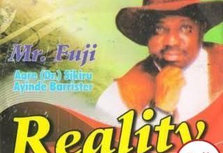 Sikiru Ayinde Barrister – Reality