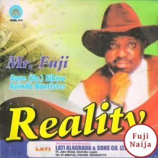 Sikiru Ayinde Barrister – Reality