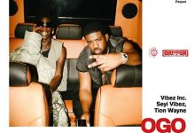 Vibez Inc – Ogo Ft. Seyi Vibez & Tion Wayne