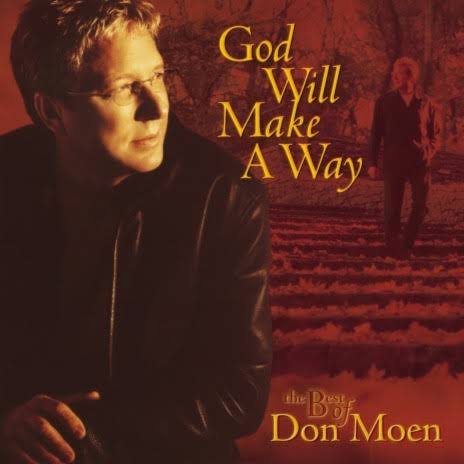 Don Moen – God Will Make A Way